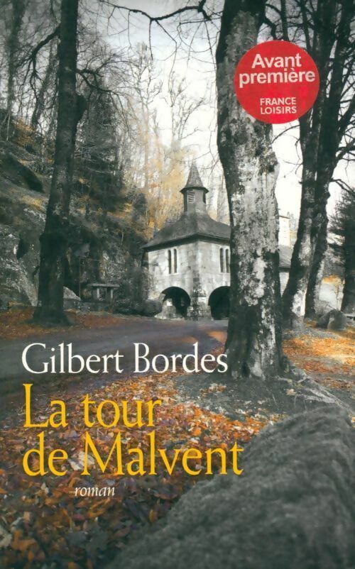 Livrenpoche : La tour de Malvent - Gilbert Bordes - Livre
