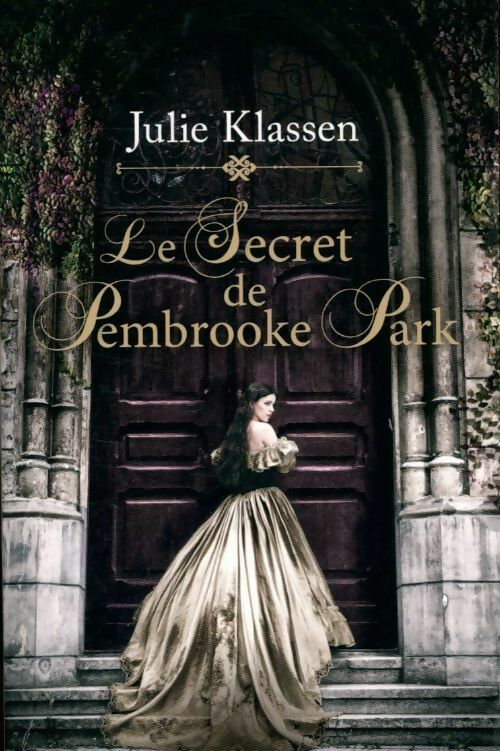Livrenpoche : Le secret de Pembrooke Park - Julie Klassen - Livre