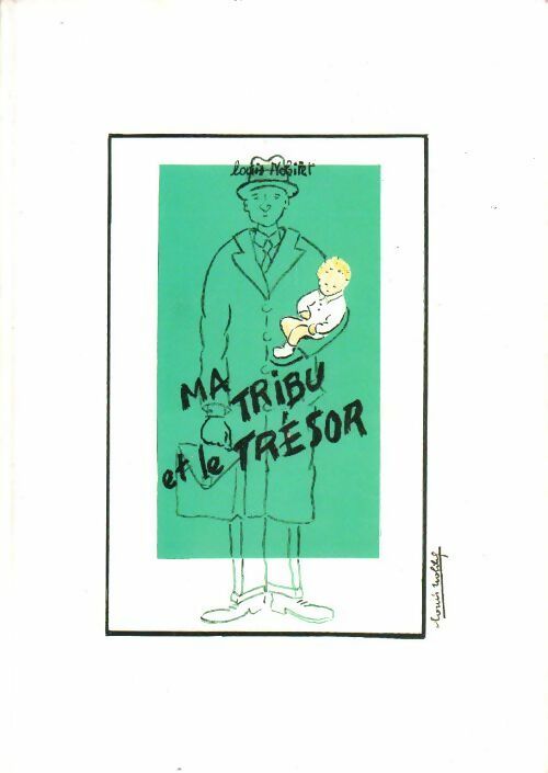 Livrenpoche : Ma tribu et le trésor - Louis Nobilet - Livre