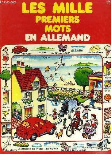 Livrenpoche : Les mille premiers mots en allemand - Collectif - Livre