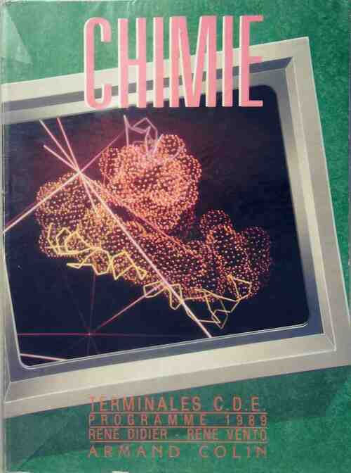 Chimie Terminales C, D, E  - René Didier -  Armand Colin GF - Livre