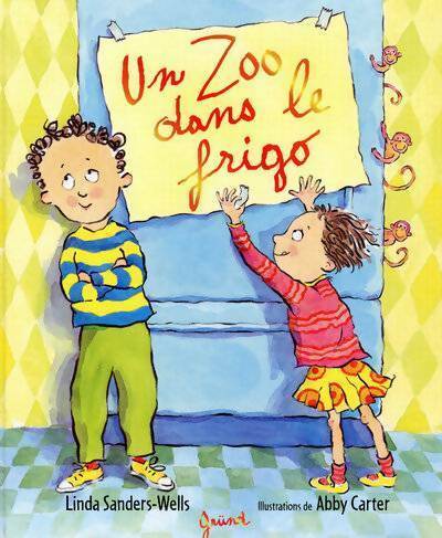 Livrenpoche : Un zoo dans le frigo - Linda Sanders-Wells - Livre