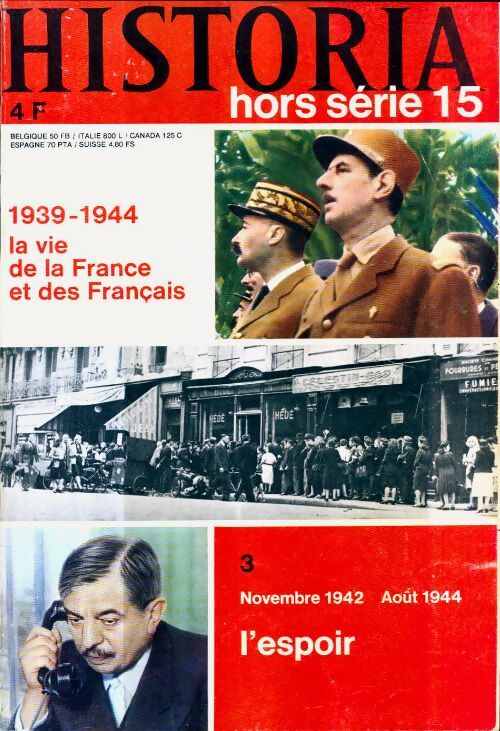 Livrenpoche : Historia Hors-série n°15 : 1939-1944, la vie de la France et des français 3 : l'espoir - Collectif - Livre