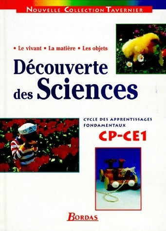 Découverte des sciences CP-CE1 - Collectif -  Nouvelle collection Tavernier - Livre