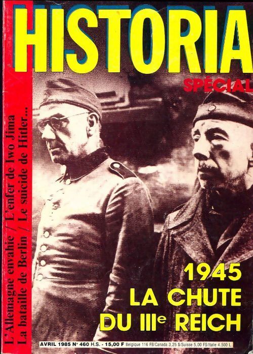 Livrenpoche : Historia spécial n°460 : 1945 la chute du IIIe reich - Collectif - Livre