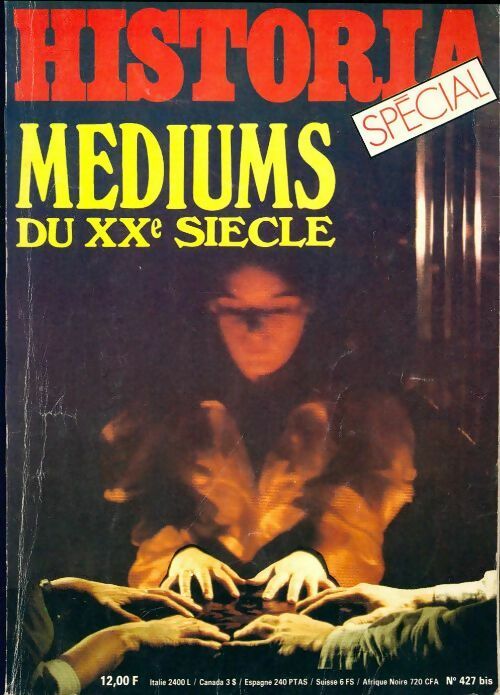 Livrenpoche : Historia spécial n°427 bis : Médiums du XXe siècle - Collectif - Livre