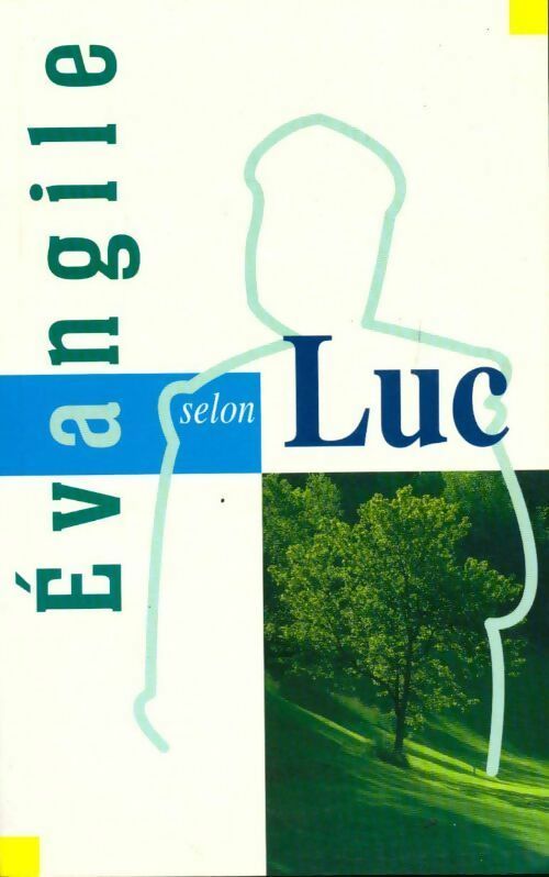 Livrenpoche : Évangile selon Luc - Louis Segond - Livre