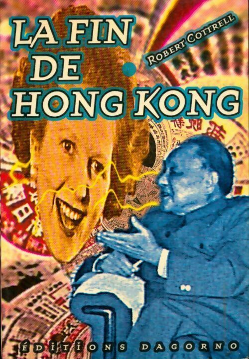 Livrenpoche : La fin de Hong Kong - Robert Cottrell - Livre