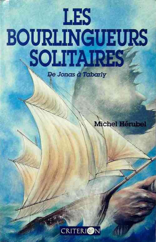 Livrenpoche : Les bourlingueurs solitaires - Michel Hérubel - Livre