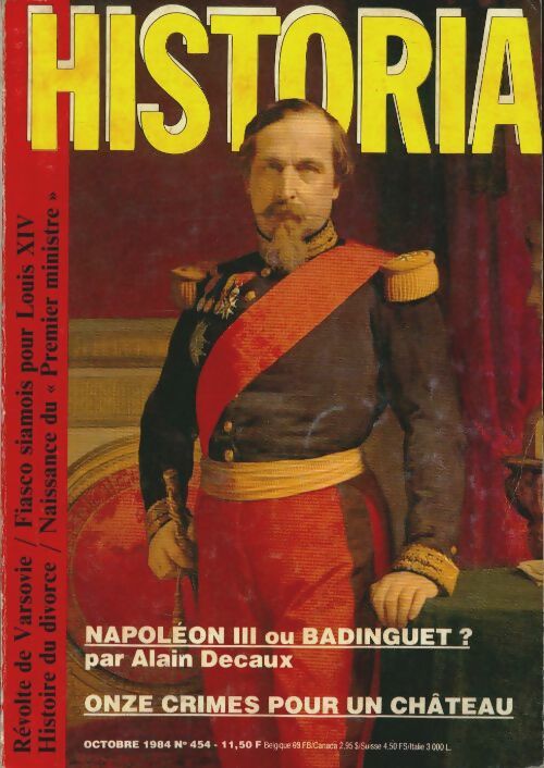 Livrenpoche : Historia n°454 : Napoléon III ou Badinguet ? - Collectif - Livre