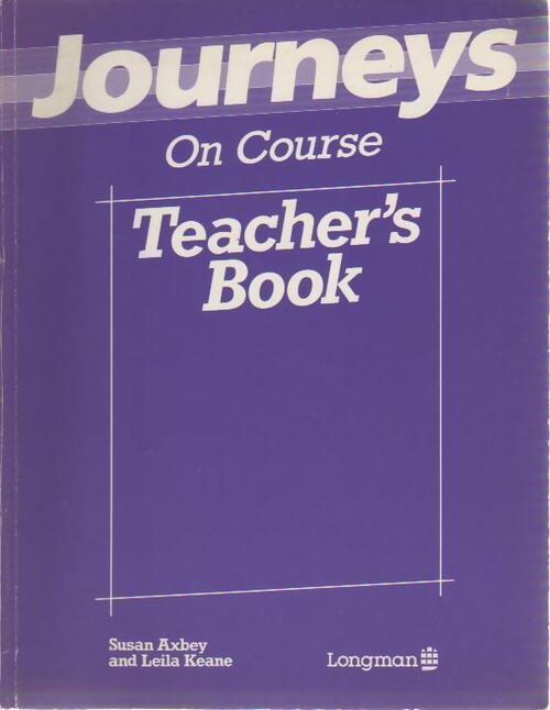 Livrenpoche : Journeys On course. Teacher's Book - Leila Keane, Susan Axbey - Livre