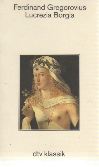 Livrenpoche : Lucrezia Borgia - Ferdinand Gregorovius - Livre