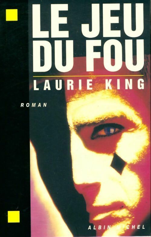 Le jeu du fou - Laurie King -  Albin Michel GF - Livre