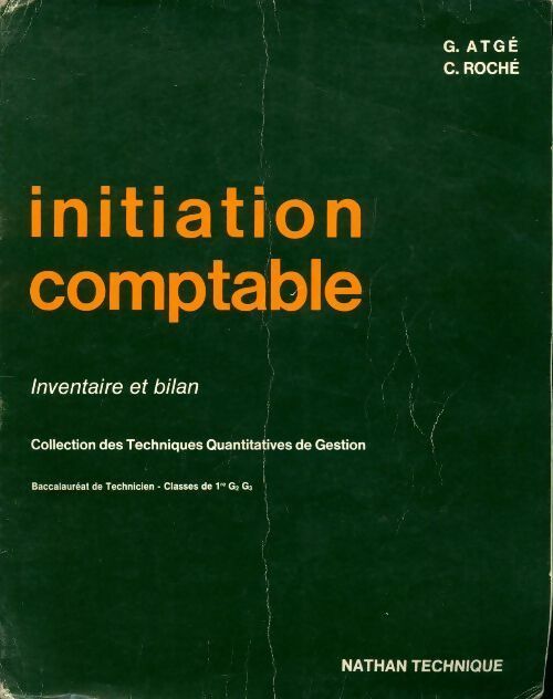 Livrenpoche : Initiation comptable. Inventaire et bilan - Guy Atgé, C. Roché - Livre