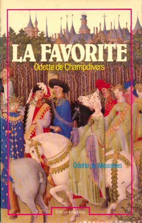 Livrenpoche : La favorite - Odette De Messières - Livre