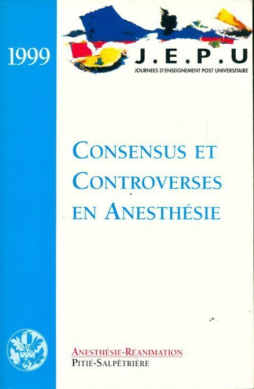 Livrenpoche : Consensus et controverses en anesthésie - Francis Bonnet - Livre