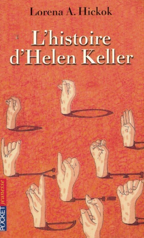 Livrenpoche : L'histoire d'Helen Keller - Lorena A. Hickok - Livre