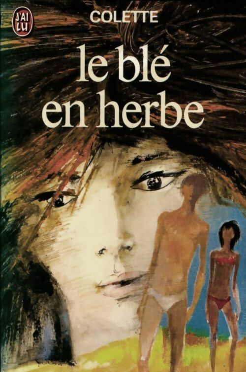 Le blé en herbe - Colette -  J'ai Lu - Livre
