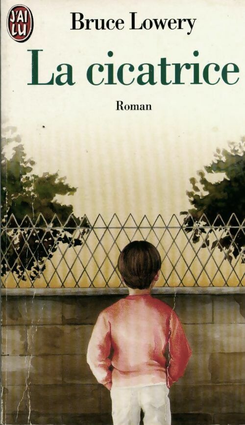 Livrenpoche : La cicatrice - Bruce Lowery - Livre