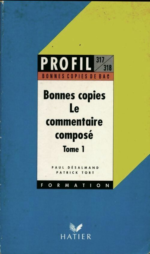 Livrenpoche : Bonnes copies : commentaires de texte Tome I - Claude Launay, René Guillemoteau - Livre