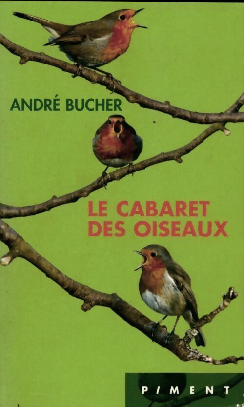 Livrenpoche : Le cabaret des oiseaux - André Bucher - Livre