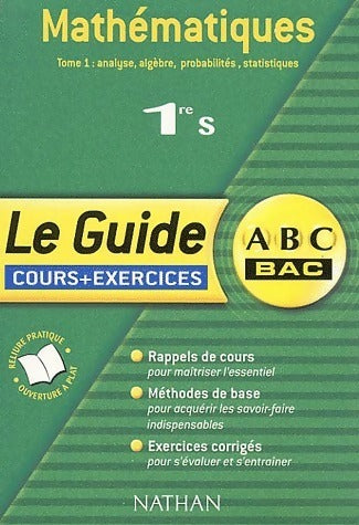 Livrenpoche : Mathématiques 1ère S Tome I : Analyse, algèbre, probabilités statistiques - Evelyne Roudneff - Livre