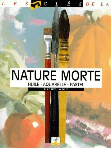 Livrenpoche : Nature morte - Rachel Wolf - Livre