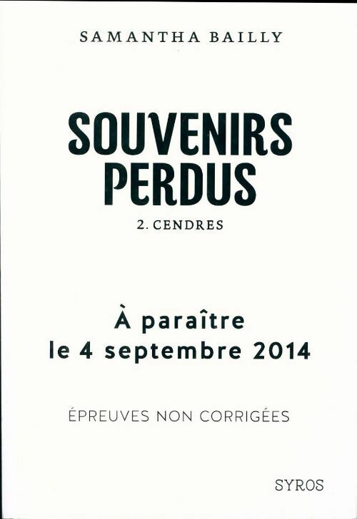 Livrenpoche : Souvenirs perdus Tome II : Cendres - Samantha Bailly - Livre