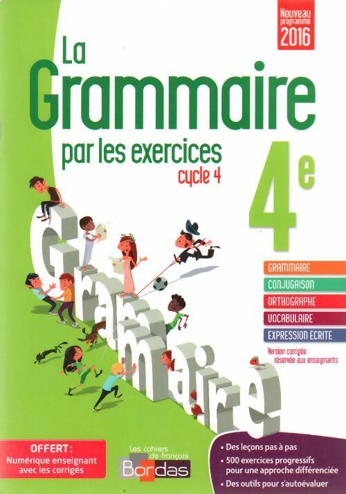 Livrenpoche : La grammaire par les exercices 4e 2016 - Joëlle Paul - Livre