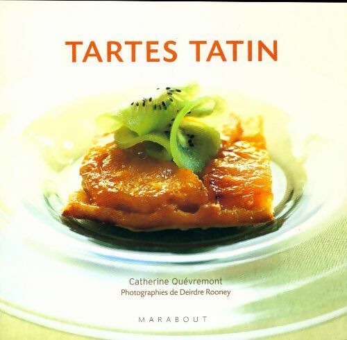 Livrenpoche : Tartes tatin - Catherine Quévremont - Livre