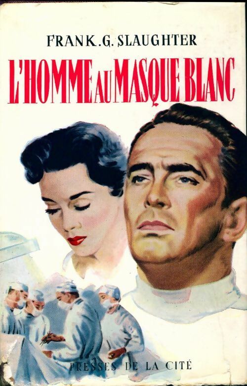Livrenpoche : L'homme au masque blanc - Frank Gill Slaughter - Livre