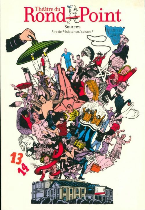 Livrenpoche : Théâtre du rond-point. Sources 2013-2014 - Collectif - Livre
