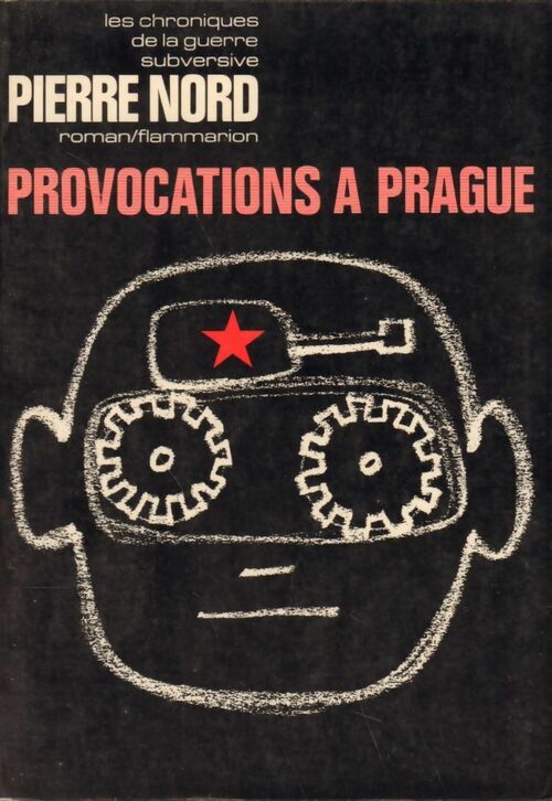 Livrenpoche : Provocations à Prague - Pierre Nord - Livre
