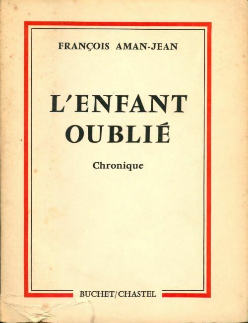 Livrenpoche : L'enfant oublié - François Aman-Jean - Livre