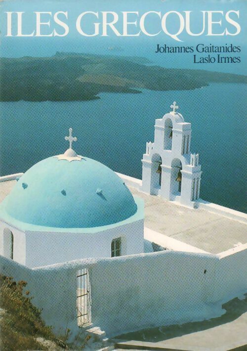 Livrenpoche : Iles grecques - Johannes Gaitanides - Livre