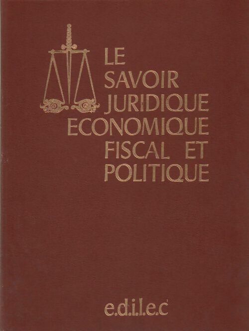 Livrenpoche : Le savoir juridique économique fiscal et politique Tome V - Collectif - Livre