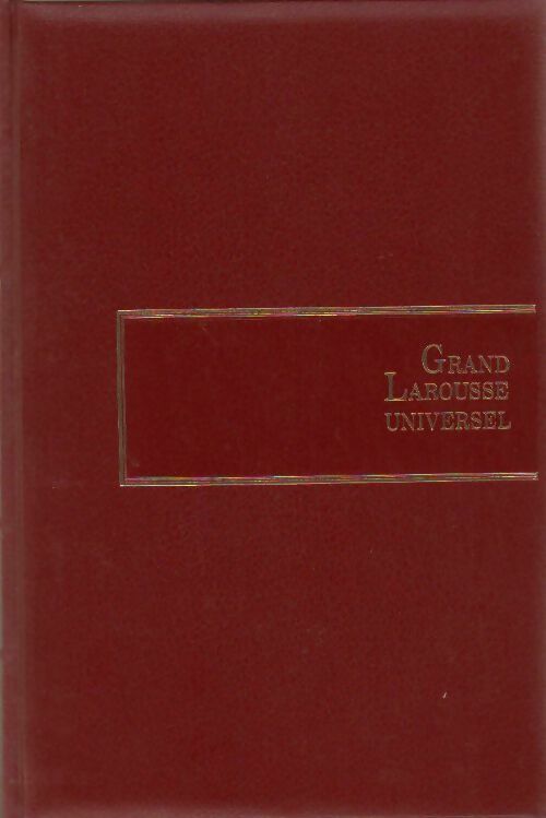 Livrenpoche : Grand Larousse universel Tome III : Brayera à Christian - Collectif - Livre