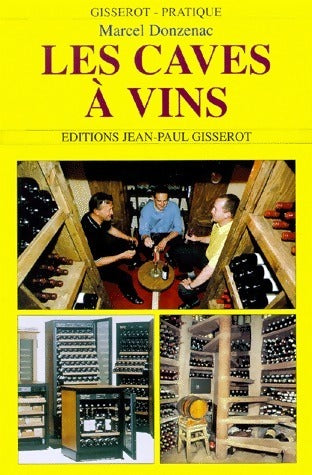 Livrenpoche : Les caves à vins - Michel Droullhiole - Livre