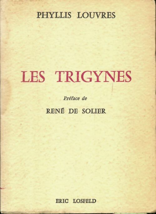 Livrenpoche : Les trigynes - Phyllis Louvres - Livre