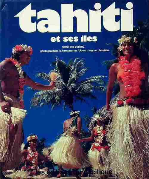 Livrenpoche : Tahiti et ses îles - Bob Putigny - Livre