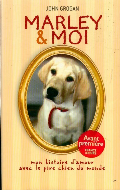 Livrenpoche : Marley et moi - John Grogan - Livre