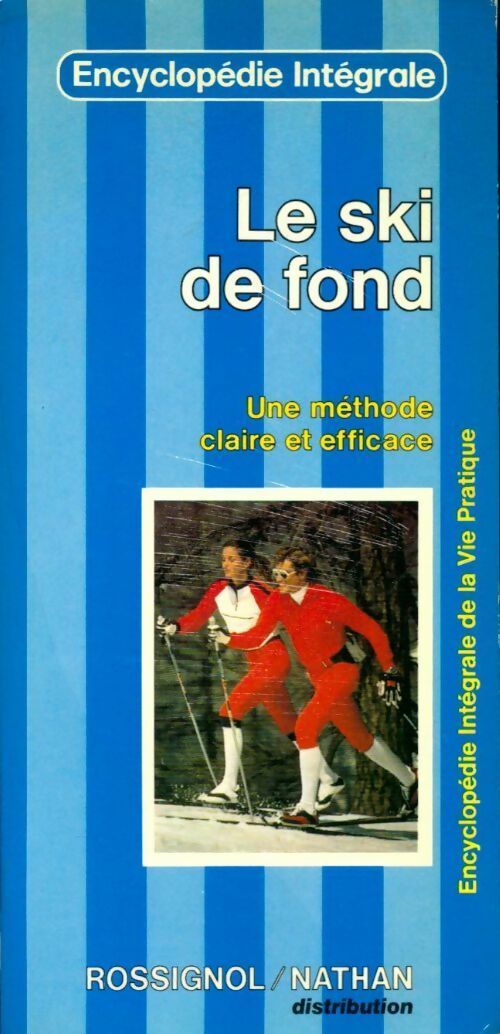 Livrenpoche : Le ski de fond. Une méthode claire et efficace - Inconnu - Livre