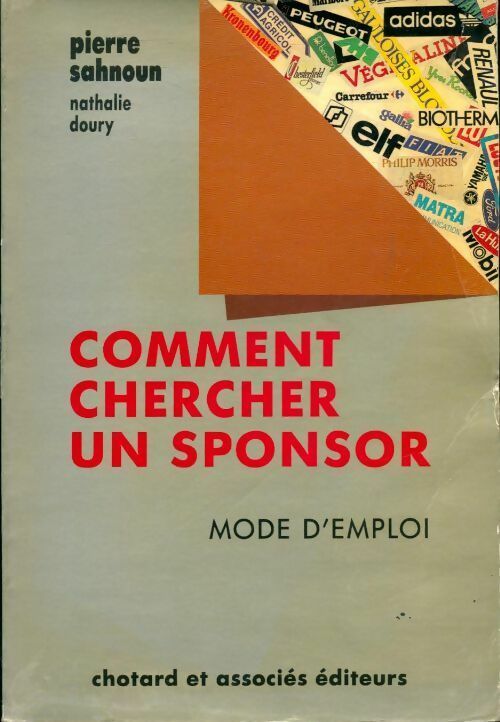Livrenpoche : Comment chercher un sponsor. Mode d'emploi - Pierre Sahnoun - Livre