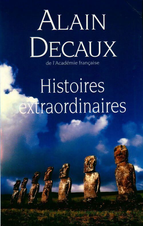 Livrenpoche : Histoires extraordinaires - Alain Decaux - Livre
