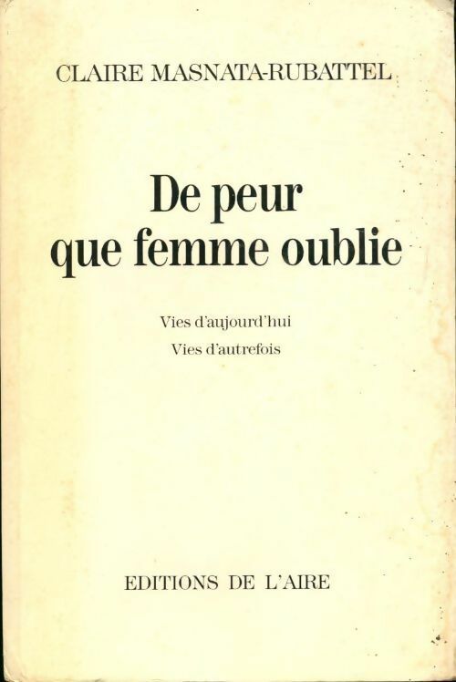 Livrenpoche : De peur que femme oublie - Claire Masnata-Rubattel - Livre