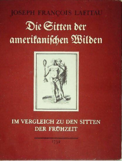 Livrenpoche : Die sitten der amerikanischen wilden - Joseph-François Lafitau, Helmut Reim - Livre