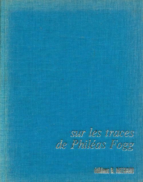 Livrenpoche : Sur les traces de Philéas Fogg - Giampaolo Simi - Livre