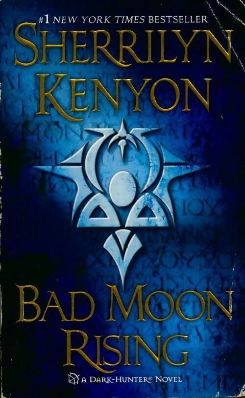 Bad moon rising - Sherrilyn Kenyon -  Piatkus - Livre