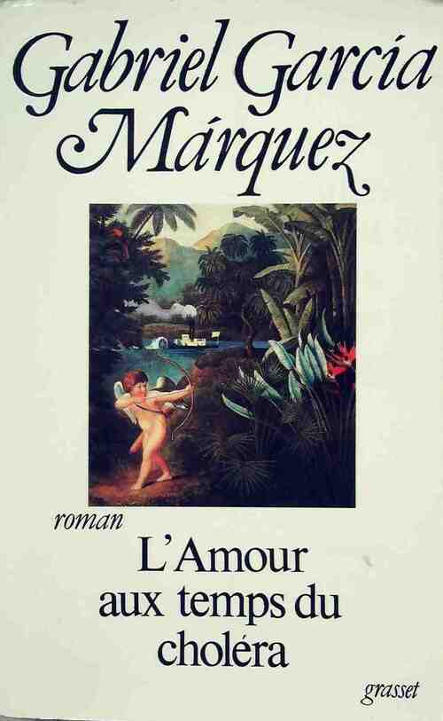 Livrenpoche : L'amour au temps du choléra - Gabriel Garcìa Màrquez - Livre