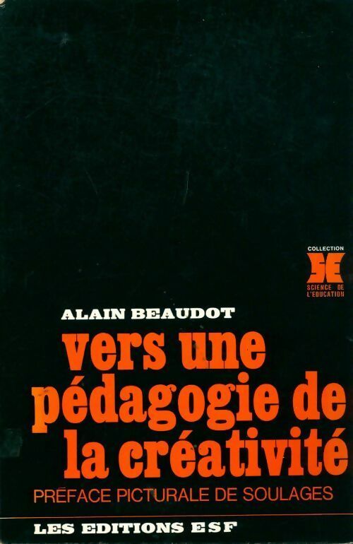 Livrenpoche : Vers une pédagogie de la créativité - Alain Beaudot - Livre